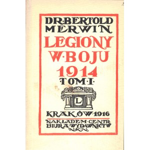 MERWIN Bertold (1879-1946): Legiony w boju. T. 1-2. T.1: 1914 II Brygada w Karpatach. T.2...