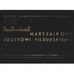 PYREK Gracjan Piotr Paweł jr: Hołd Marszałkowi Józefowi Piłsudskiemu. Warszawa: Sgł. autora, 1935. - [10] s....