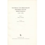 KORMANOWA Żanna (1900-1988): Materiały do bibliografii polskiego ruchu robotniczego (1918-1939). T. 1...