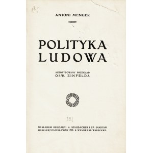 MENGER Antoni (1841-1906): Polityka ludowa. Autoryzowany przekład Oswalda Einfelda. Stanisławów: nakł...