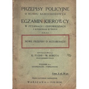 FUCHS Karol, SOBOTA Marian: Przepisy policyjne o ruchu samochodowym...