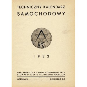 TECHNICZNY Kalendarz Samochodowy 1932. Warszawa: nakł...