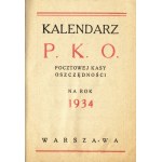 KALENDARZ PKO Pocztowej Kasy Oszczędności na rok 1934. Warszawa: [PKO], 1934. - 63, [1] s. 10,5 cm, brosz...