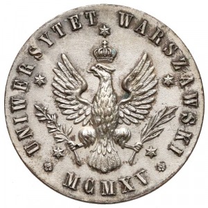 Uniwersytet Warszawski / Wskrzeszenie Wyższ. Polskich Uczelni w Warszawie 15.XI.1915