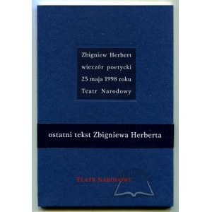 HERBERT Zbigniew, Wieczór poetycki 25 maja 1998 roku. Teatr Narodowy.