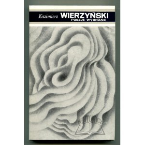 WIERZYŃSKI Kazimierz, Poezje wybrane 1951 - 1964.