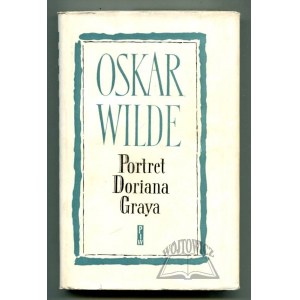 WILDE Oskar, Portret Doriana Graya.