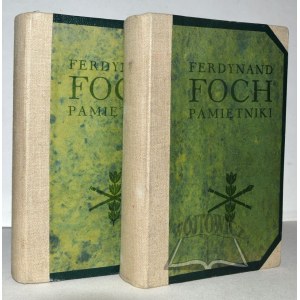 FOCH Ferdynand, Pamiętniki 1914-1918.