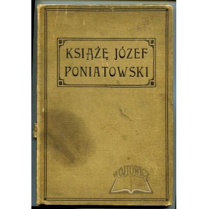ORŁOWSKI Wacław, Książę Józef Poniatowski.