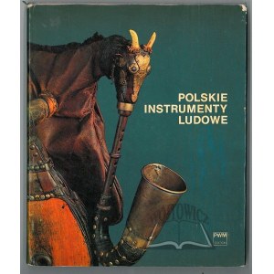 OLĘDZKI Stanisław, Polskie instrumenty ludowe.