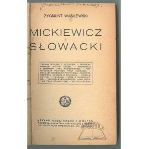 WASILEWSKI Zygmunt, Mickiewicz i Słowacki.