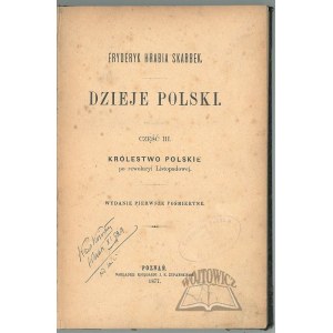 SKARBEK Fryderyk hr., Dzieje Polski. Część III. Królestwo Polskie po rewolucyi Listopadowej.