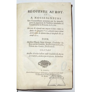 CAMUS de Pontcarre (Nicolas-Pierre), Requeste au Roy et a Nosseigneurs.