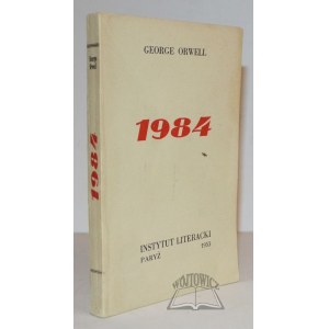 ORWELL George, 1984. (Wyd. 1).