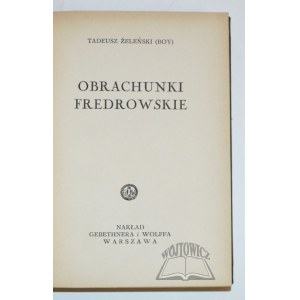 (BOY) Żeleński Tadeusz, Obrachunki fredrowskie.