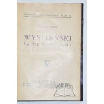 (WYSPIAŃSKI). BARBASZ Wilhelm, Wyspiański na tle romantyzmu.