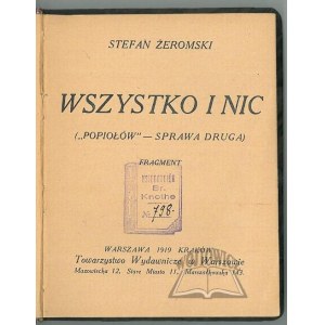 ŻEROMSKI Stefan, Wszystko i nic. (Wyd. 1).