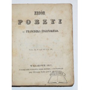 ŻYGLIŃSKI Franciszek, Zbiór poezyi.