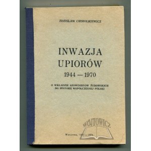 CIESIOŁKIEWICZ Zdzisław, Inwazja upiorów 1944 - 1970.