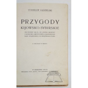 KĄDZIELSKI Stanisław, Przygody kijowsko-sybirskie.