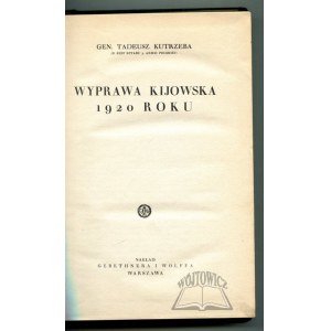 KUTRZEBA Tadeusz, Wyprawa kijowska 1920 roku.