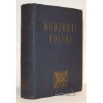 OPPMAN Edmund, Wodzowie Polski.