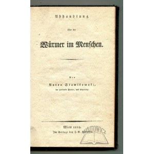 SŁAWIKOWSKI Antoni, Abhandlung über die Würmer im Menschen.