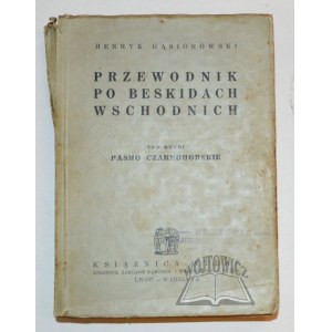 GĄSIOROWSKI Henryk, Przewodnik po Beskidach Wschodnich.