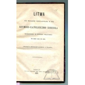 LITWA pod względem prześladowania w niej rzymsko-katolickiego kościoła.