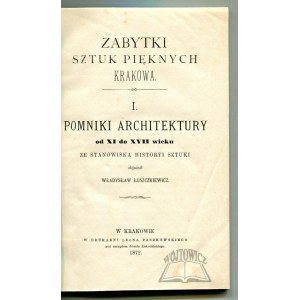 ŁUSZCZKIEWICZ Władysław, Pomniki architektury od XI do XVII wieku ze stanowiska historyi sztuki.