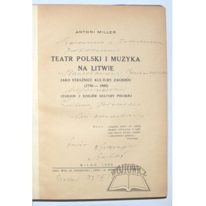 MILLER Antoni, Teatr i muzyka na Litwie. (Autograf).