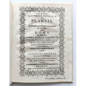 CHMIELECKI Marcin, PEYER Johannes, Pentas quaestionum Physicarum, de Plantis: