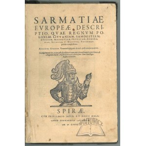 GWAGNIN Alexander, Sarmatiae Europeae descriptio, quae Regnum Poloniae, Lituaniam, Samogitiam,