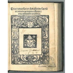 (MIKOŁAJ Z Błonia) (1. polnische Ausgabe), Tractatus sacerdotalis de sacrementis deq[ue] divinis officiis et eoru[m] administratio[n]ibus.