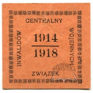 CENTRAL Kriegsinvalidenverband. 1914 - 1918.
