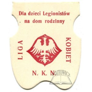 Women's League N. K. N. For children of Legionnaires for family home.
