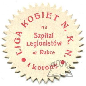 LIGA Kobiet N. K. N. Na Szpital Legionistów w Rabce.