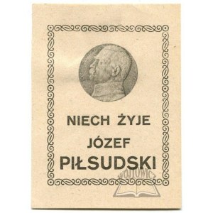 NIECH żyje Józef Piłsudski.
