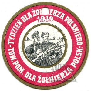 TYDZIEŃ dla żołnierza polskiego. Tow. Pom. dla żołnierza polsk. 1919.
