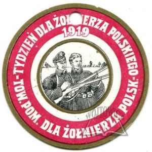 TYDZIEŃ dla żołnierza polskiego. Tow. Pom. dla żołnierza polsk. 1919.