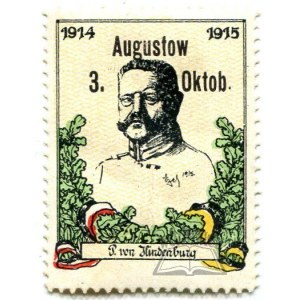 HINDENBURG Paul von. Augustow 3. Oktob. 1914 - 1915.