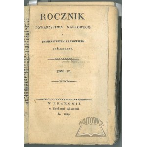 ROCZNIK Towarzystwa Naukowego z Uniwersytetem Krakowskim połączonego.