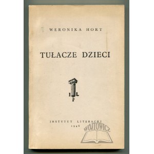 HORT Weronika (Ordonówna Hanka), (1st ed.). Wandering children.