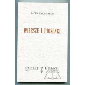 KACZMARSKI Jacek, Wiersze i piosenki.