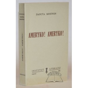 MOSTWIN Danuta, (1. Aufl.). Amerika! Amerika!