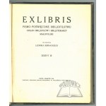 EXLIBRIS. A magazine devoted to bibljophilism. The organ of the Bibljophiles and Bibljotekers of Malopolska. III.