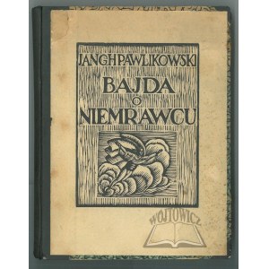 PAWLIKOWSKI J(an) G(walbert) H(enryk), The Tale of the Nemraw.