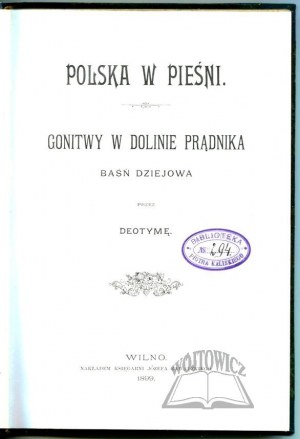 DEOTYMA., Polska w pieśni : gonitwy w dolinie Prądnika.