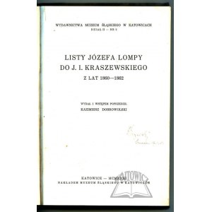 DOBROWOLSKI Kazimierz, Listy Józefa Lompy do J. I. Kraszewskiego.