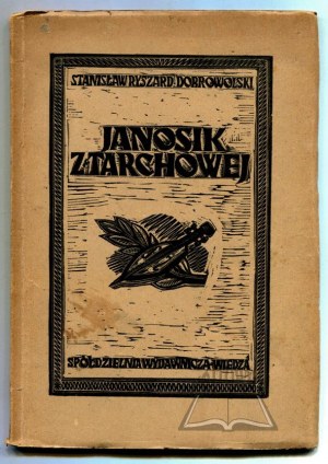 DOBROWOLSKI Stanisław Ryszard, Janosik z Tarchowej.